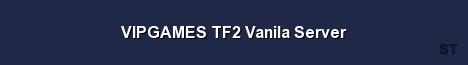 VIPGAMES TF2 Vanila Server 