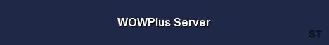 WOWPlus Server 