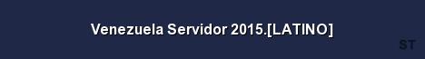 Venezuela Servidor 2015 LATINO Server Banner