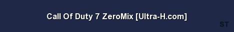 Call Of Duty 7 ZeroMix Ultra H com Server Banner