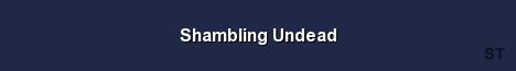 Shambling Undead Server Banner