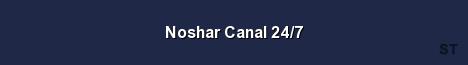 Noshar Canal 24 7 Server Banner