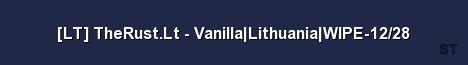 LT TheRust Lt Vanilla Lithuania WIPE 12 28 Server Banner