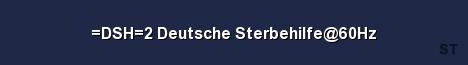 DSH 2 Deutsche Sterbehilfe 60Hz Server Banner