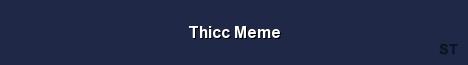 Thicc Meme Server Banner