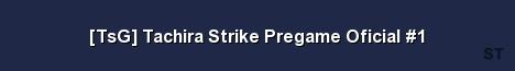 TsG Tachira Strike Pregame Oficial 1 