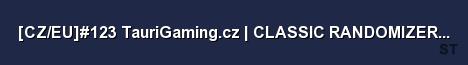 CZ EU 123 TauriGaming cz CLASSIC RANDOMIZER WIP Server Banner