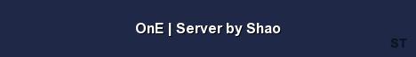 OnE Server by Shao Server Banner
