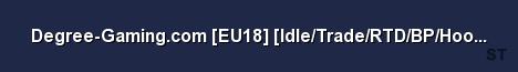 Degree Gaming com EU18 Idle Trade RTD BP Hook FreeItems Server Banner