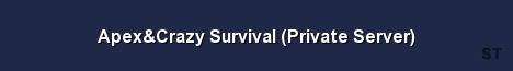 Apex Crazy Survival Private Server Server Banner