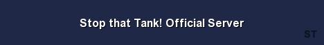 Stop that Tank Official Server Server Banner