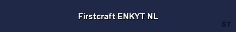 Firstcraft ENKYT NL Server Banner