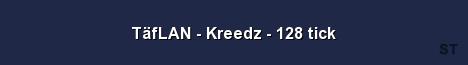 TäfLAN Kreedz 128 tick Server Banner