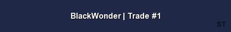 BlackWonder Trade 1 Server Banner