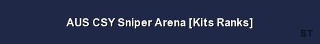 AUS CSY Sniper Arena Kits Ranks Server Banner