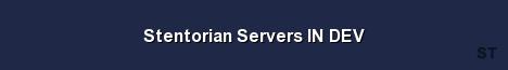 Stentorian Servers IN DEV 