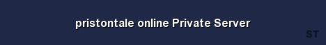 pristontale online Private Server Server Banner