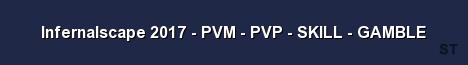 Infernalscape 2017 PVM PVP SKILL GAMBLE Server Banner