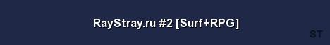 RayStray ru 2 Surf RPG Server Banner