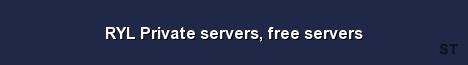 RYL Private servers free servers Server Banner
