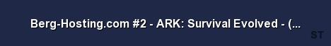 Berg Hosting com 2 ARK Survival Evolved v276 12 Server Banner