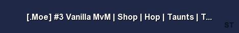 Moe 3 Vanilla MvM Shop Hop Taunts TP RTD Server Banner