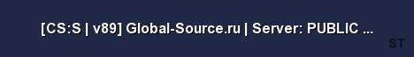 CS S v89 Global Source ru Server PUBLIC 16 