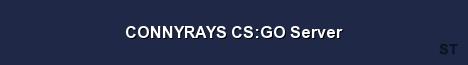 CONNYRAYS CS GO Server Server Banner