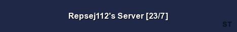 Repsej112 s Server 23 7 Server Banner