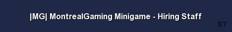MG MontrealGaming Minigame Hiring Staff Server Banner