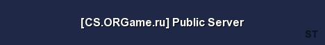 CS ORGame ru Public Server 