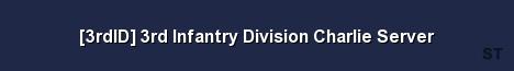 3rdID 3rd Infantry Division Charlie Server Server Banner