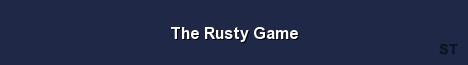 The Rusty Game Server Banner