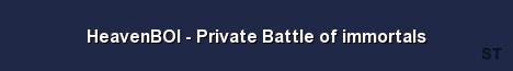 HeavenBOI Private Battle of immortals Server Banner