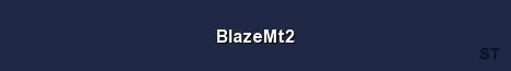BlazeMt2 Server Banner