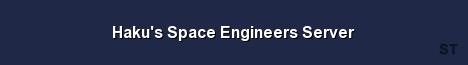 Haku s Space Engineers Server Server Banner