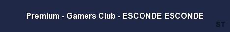 Premium Gamers Club ESCONDE ESCONDE Server Banner