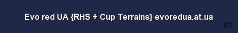 Evo red UA RHS Cup Terrains evoredua at ua Server Banner