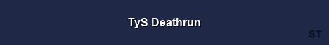 TyS Deathrun Server Banner