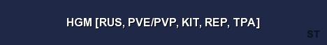 HGM RUS PVE PVP KIT REP TPA Server Banner