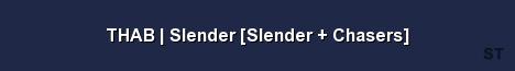 THAB Slender Slender Chasers Server Banner