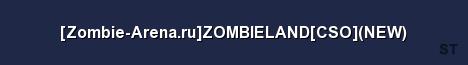 Zombie Arena ru ZOMBIELAND CSO NEW Server Banner