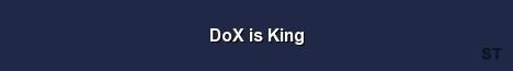 DoX is King Server Banner