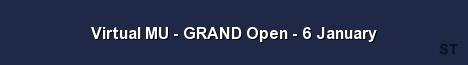 Virtual MU GRAND Open 6 January Server Banner