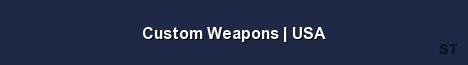 Custom Weapons USA Server Banner