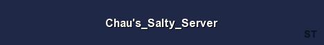 Chau s Salty Server Server Banner