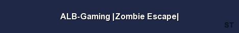 ALB Gaming Zombie Escape Server Banner