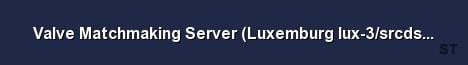 Valve Matchmaking Server Luxemburg lux 3 srcds148 43 