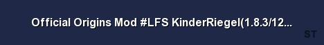 Official Origins Mod LFS KinderRiegel 1 8 3 125548 Hosted Server Banner