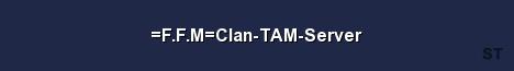 F F M Clan TAM Server Server Banner